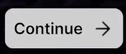 continue button